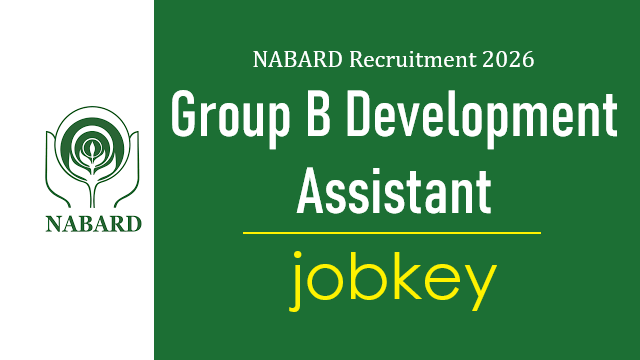 NABARD Group B Development Assistant Online Form 2026-jobkey